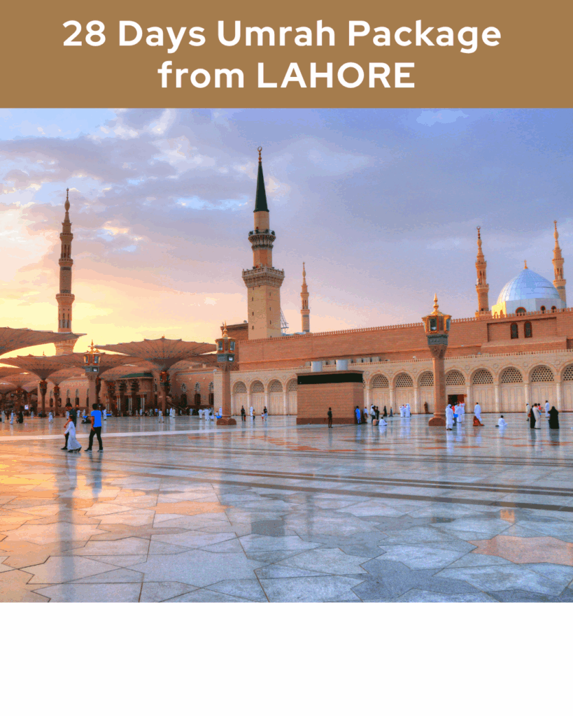 28 Days Best Cheapest Umrah packages from Lahore Karachi Pakistan