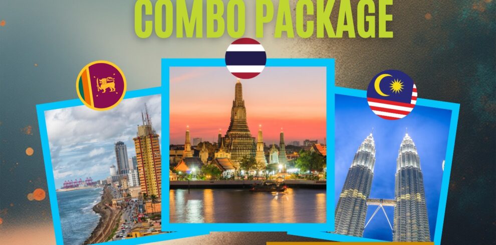 3 in 1 Combo Package – Thailand, Sri Lanka & Malaysia